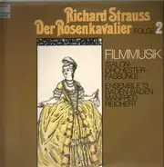 R. Strauss - Der Rosenkavalier - Filmmusik Folge 2