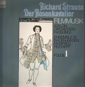 Richard Strauss - Der Rosenkavalier - Filmmusik Folge 1