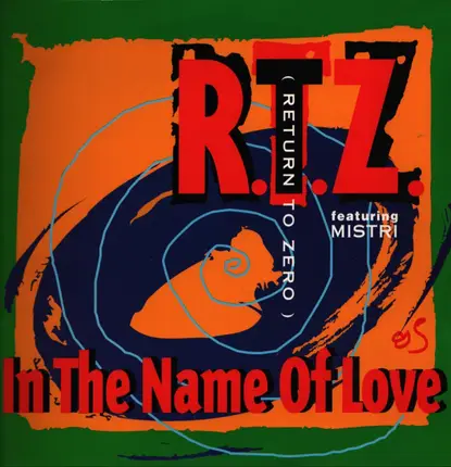 R.T.Z. Featuring Mistri - In The Name Of Love