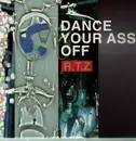 12inch Vinyl Single - R.T.Z. - Dance Your Ass Off