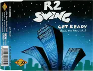 R2 Swing - Get Ready