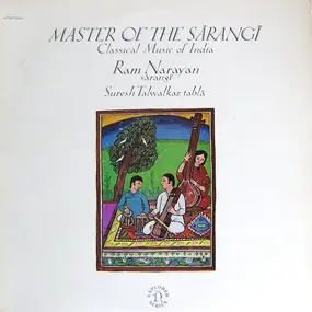 Ram Narayan - Master Of The Sārangī  (Classical Music Of India)