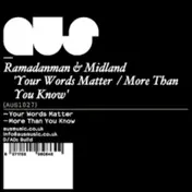 Ramadanman - Your Words Matter/ More Than You Know