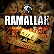 Ramallah - Kill a Celebrity