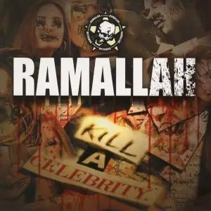 Ramallah - Kill a Celebrity