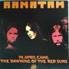 LP - Ramatam - In April Came The Dawning Of The Red Suns - Gatefold / Insert
