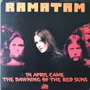 LP - Ramatam - In April Came The Dawning Of The Red Suns