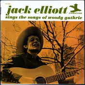 Ramblin' Jack Elliott - Jack Elliott Sings The Songs Of Woody Guthrie