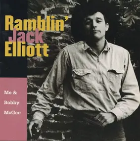 Ramblin' Jack Elliott - Me & Bobby McGee