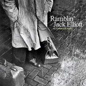 Ramblin' Jack Elliott - A Stranger Here