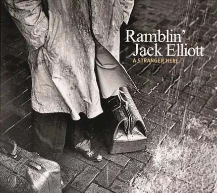Ramblin' Jack Elliott - A Stranger Here