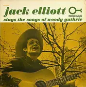 LP - Ramblin' Jack Elliott - Jack Elliott Sings The Songs Of Woody Guthrie - Mono, Blue Labels In Earlier Cover