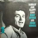 LP - Ramblin' Jack Elliott - Ramblin' Jack Elliott Sings Woody Guthrie And Jimmie Rodgers - Misprint
