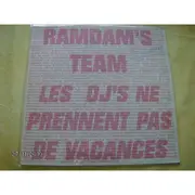 12inch Vinyl Single - Ramdam's Team - Les DJ'S Ne Prennent Pas De Vacances
