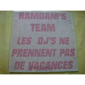 Ramdam's Team - Les DJ'S Ne Prennent Pas De Vacances