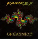 12inch Vinyl Single - Ramirez - Orgasmico - Company sleeve