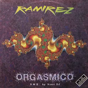 Brigido Ramirez - Orgasmico (Remix)