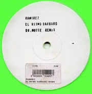 Ramirez - El Ritmo Barbaro (Dr. Motte Remix)