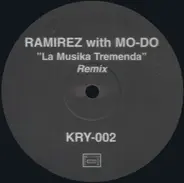 Ramirez With Mo-Do - La Musika Tremenda (Remix)