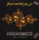 12inch Vinyl Single - Ramirez - Orgasmico (Remix)