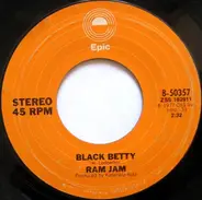 Ram Jam - Black Betty / I Should Have Known