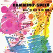 7inch Vinyl Single - Ramming Speed - When You Walk In The Room
