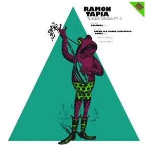Ramon Tapia - Sunka Sanka Pt.I