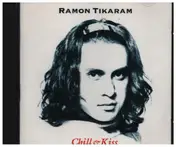 Ramon Tikaram - Chill & Kiss
