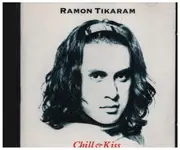CD - Ramon Tikaram - Chill & Kiss