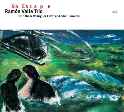 Ramón Valle Trio - No Escape