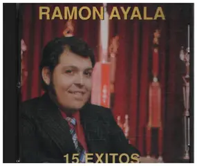 Ramón Ayala - 15 Exitos