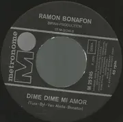 7inch Vinyl Single - Ramon Bonafon - Un Rayo Del Sol / Dime Dime Mi Amor