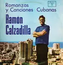 LP - Ramon Calzadilla - Romanzas Y Canciones Cubanas
