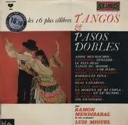 Ramon Mendizabal Et Son Orchestre , Luis Miguel Et Sa Banda De Séville - Les 16 Plus Célèbres Tangos & Pasos Dobles