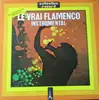 LP - Ramón Montoya - Le Vrai Flamenco Instrumental