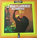 LP - Ramón Montoya - Le Vrai Flamenco Instrumental