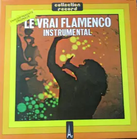 Ramón Montoya - Le Vrai Flamenco Instrumental