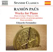 Ramón Paus , Eduardo Fernández - Works For Piano