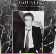 LP - Ramon Pipin - Nous Sommes Tous Frères