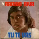 7inch Vinyl Single - Ramon Riva - Tu Te Vas