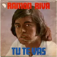 Ramon Riva - Tu Te Vas