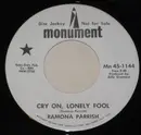 7inch Vinyl Single - Ramona Parrish - Cry On, Lonely Fool