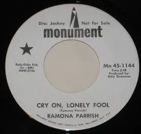 Ramona Parrish - Cry On, Lonely Fool