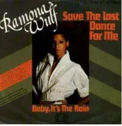 7'' - Ramona Wulf - Save The Last Dance For Me / Baby, It's The Rain