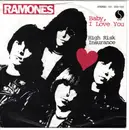 7'' - Ramones - Baby, I Love You / High Risk Insurance