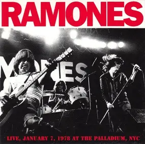 The Ramones - Live, January 7, 1978 At The Palladium, NYC