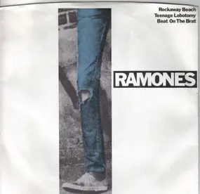 The Ramones - Rockaway Beach / Teenage Lobotomy / Beat On The Brat