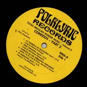 LP - Ramos and Ortega / Hermanos Chavarria / Trio Matamoros a.o. - Texas-Mexican Border Music Vol. 3 - Corridos Part 2: 1929-1936