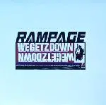 12'' - Rampage - We Getz Down