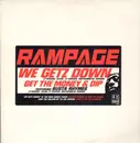 12inch Vinyl Single - Rampage - We Getz Down / Get The Money And Dip